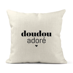 Housse de coussin - Lin - Décoration - imprimé Citation humour Doudou adoré
