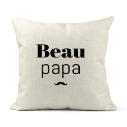 Housse de coussin - Lin - Décoration - imprimé Citation humour Beau papa
