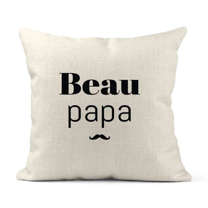 Housse de coussin - Lin - Décoration - imprimé Citation humour Beau papa