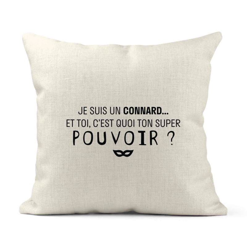 Housse de coussin - Lin - Décoration - imprimé Citation Je suis une connasse et toi c'est quoi ton super pouvoir?