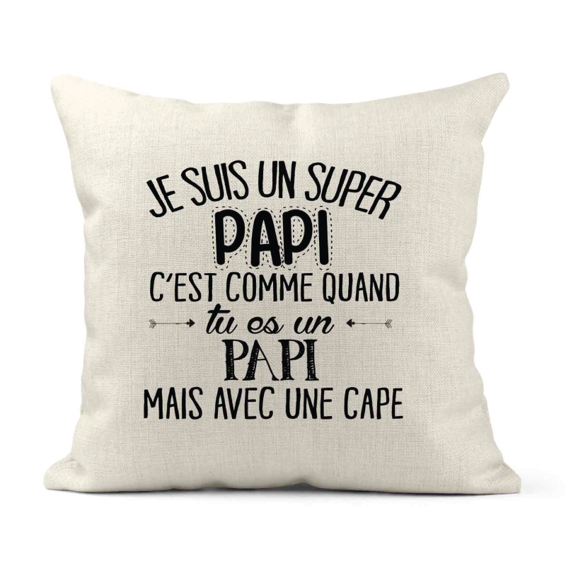 Housse de coussin - Lin - Décoration - imprimé Citation humour Je suis un super papi avec une cape