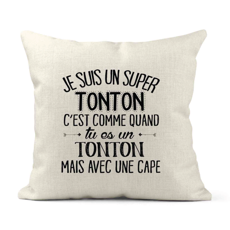 Housse de coussin - Lin - Décoration - imprimé Citation humour Je suis un super tonton