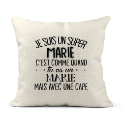 Housse de coussin - Lin - Décoration - imprimé Citation humour Je suis un super Marié