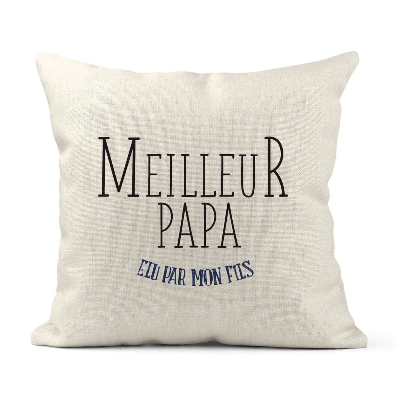 Housse de coussin - Lin - Décoration - imprimé Citation humour Meilleur papa élu par mon fils