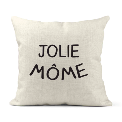 Housse de coussin - Lin - Décoration - imprimé Citation humour Jolie môme