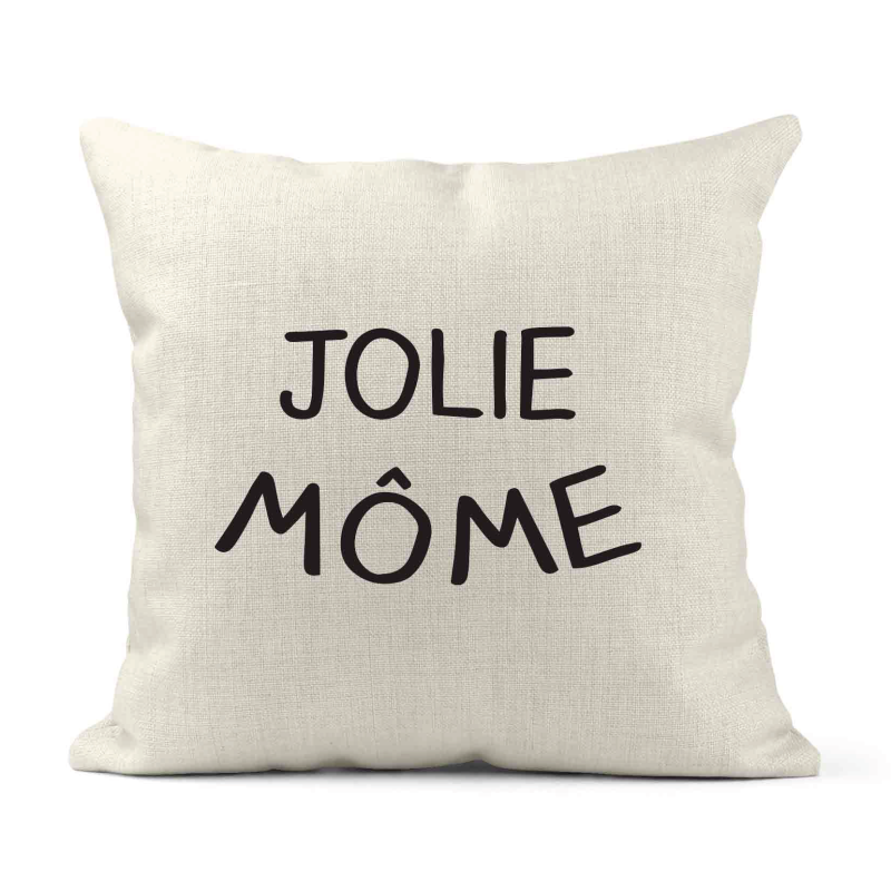 Housse de coussin - Lin - Décoration - imprimé Citation humour Jolie môme