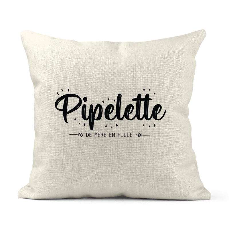Housse de coussin - Lin - Décoration - imprimé Citation humour Pipelette de mère en fille