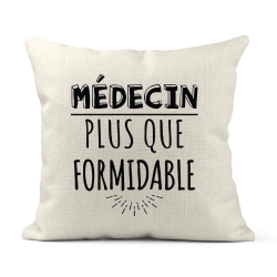Housse de coussin - Lin - Décoration - imprimé Citation humour Médecin plus que formidable