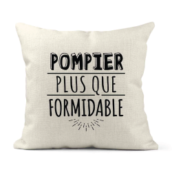 Housse de coussin - Lin - Décoration - imprimé Citation humour Pompier plus que formidable