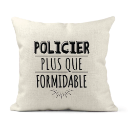 Housse de coussin - Lin - Décoration - imprimé Citation humour Policier plus que formidable