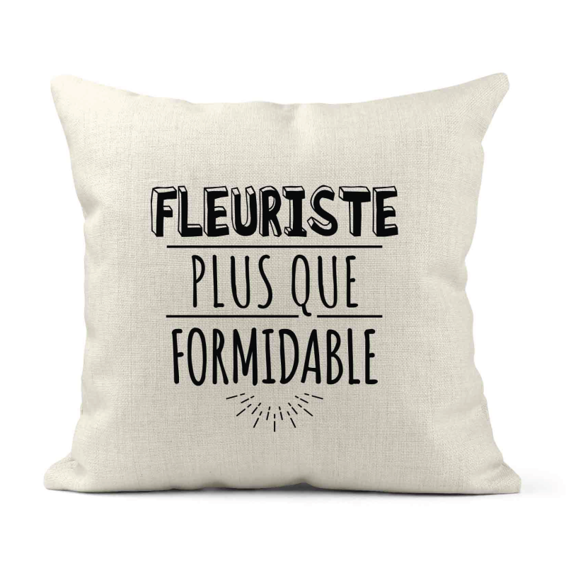 Housse de coussin - Lin - Décoration - imprimé Citation humour Fleuriste plus que formidable
