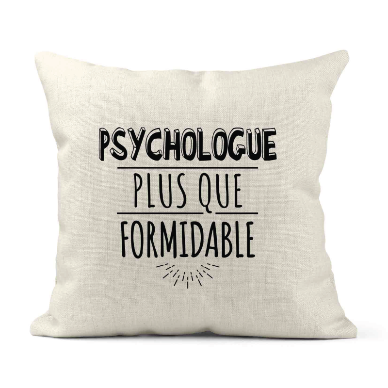 Housse de coussin - Lin - Décoration - imprimé Citation humour Psychologue plus que formidable