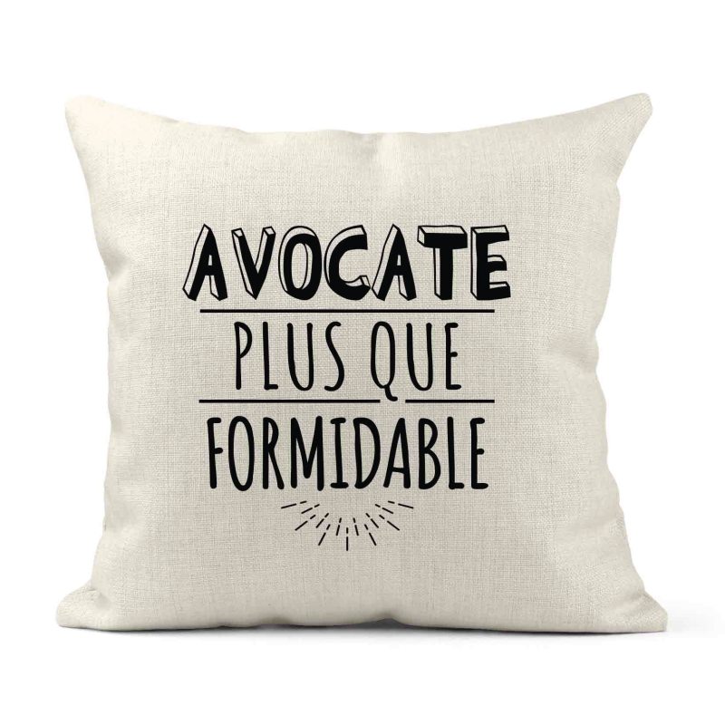 Housse de coussin - Lin - Décoration - imprimé Citation humour Avocate plus que formidable