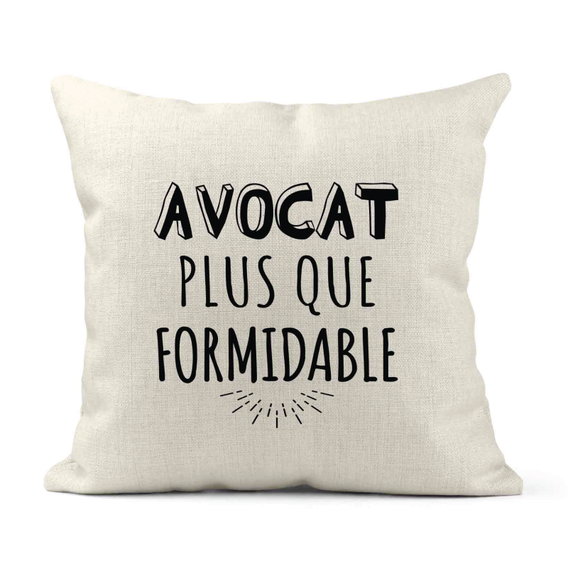 Housse de coussin - Lin - Décoration - imprimé Citation humour Avocat plus que formidable