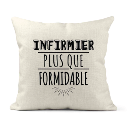 Housse de coussin - Lin - Décoration - imprimé Citation humour Infirmier plus que formidable