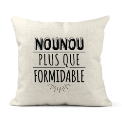 Housse de coussin - Lin - Décoration - imprimé Citation humour Nounou plus que formidable