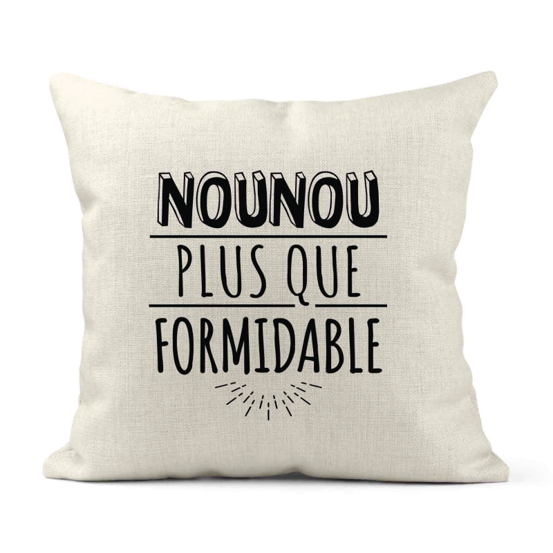 Housse de coussin - Lin - Décoration - imprimé Citation humour Nounou plus que formidable