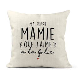 Housse de coussin - Lin - Décoration - imprimé Citation humour Ma super mamie que j'aime a la folie
