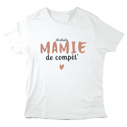 T-Shirt imprimé à message - Cadeau Fête des grands mères - Véritable mamie de compète