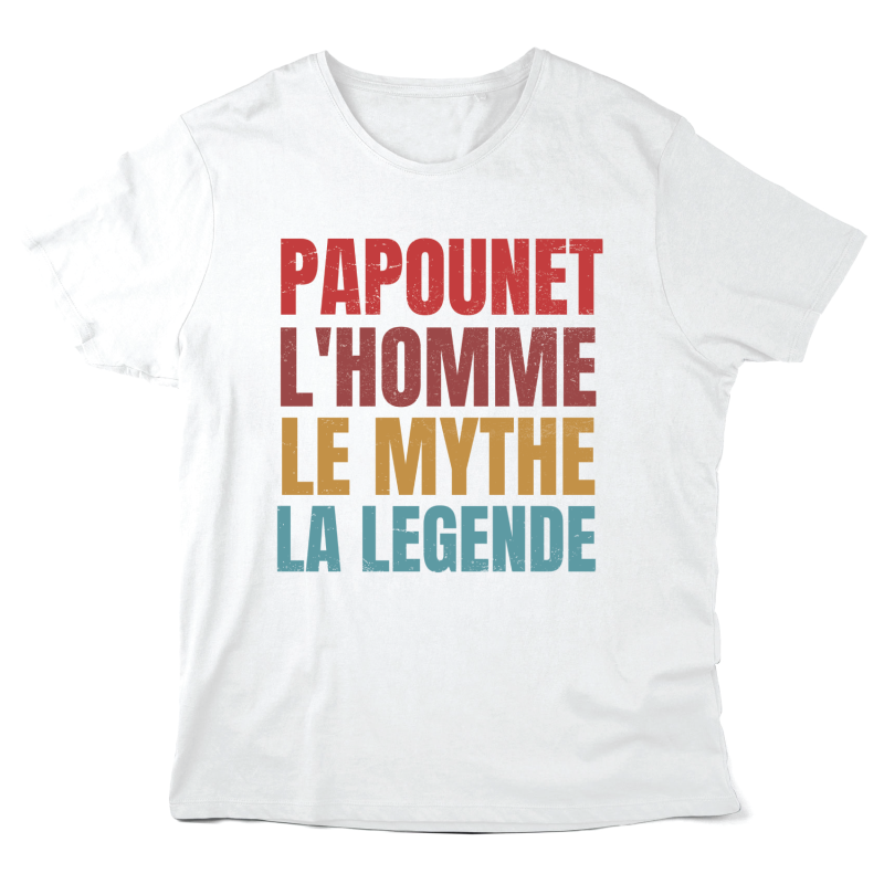 T-Shirt imprimé à message - Cadeau Fête des pères - Papounet l'homme le mythe la légende