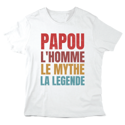 T-Shirt imprimé à message - Cadeau Fête des pères - Papou l'homme le mythe la légende