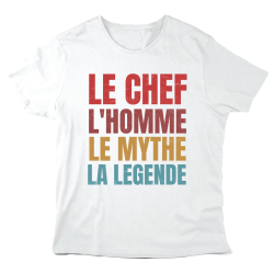 T-Shirt imprimé à message - Cadeau métiers  - Le chef l'homme le mythe la légende