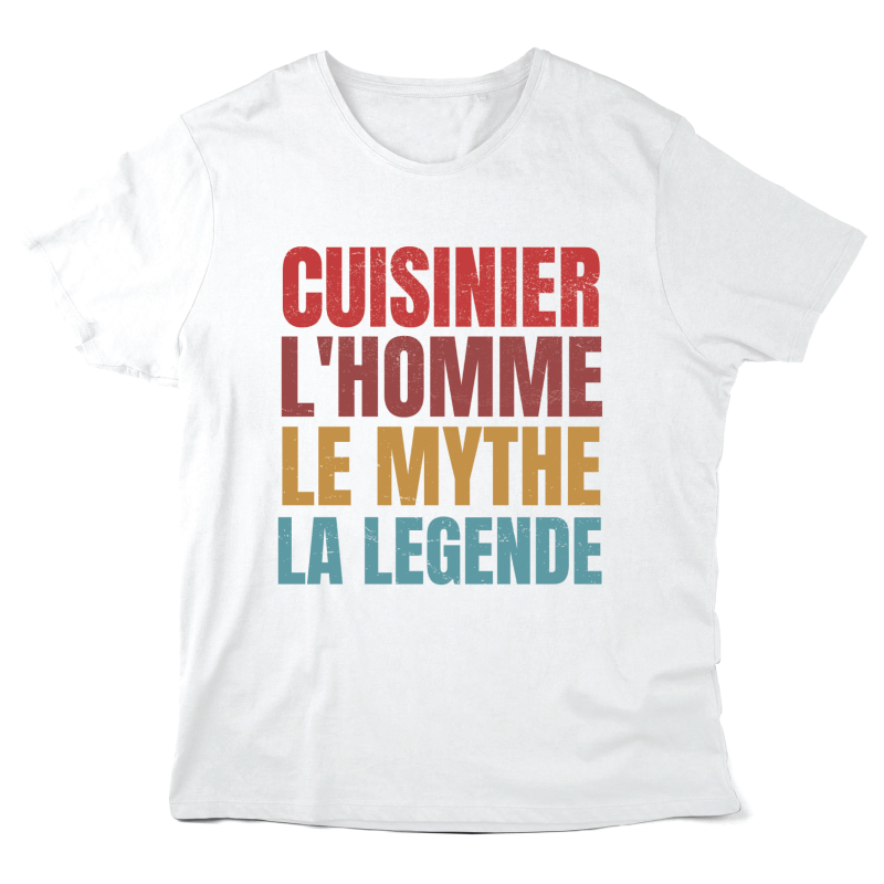 T-Shirt imprimé à message - Cadeau Métiers - Cuisinier l'homme le mythe la légende