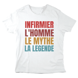 T-Shirt imprimé à message - Cadeau Personnel soignant - Infirmier l'homme le mythe la légende