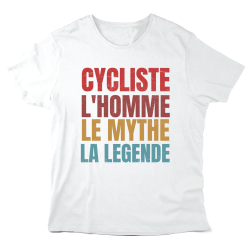 T-Shirt imprimé à message - Cadeau Sportif - Cycliste l'homme le mythe la légende