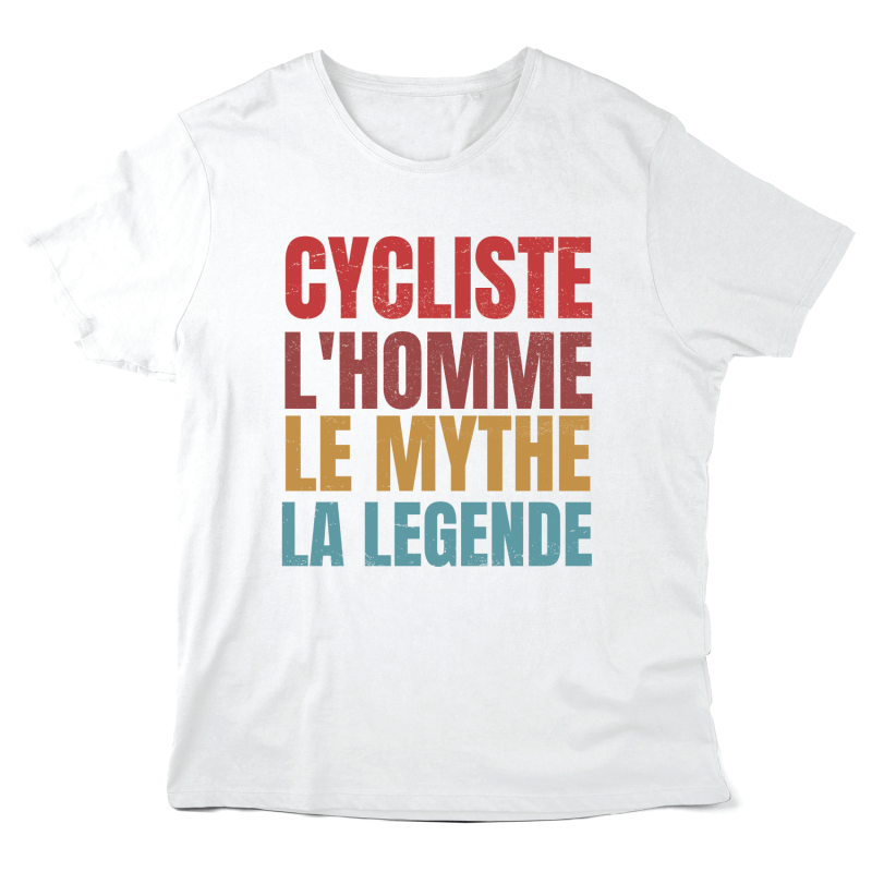 T-Shirt imprimé à message - Cadeau Sportif - Cycliste l'homme le mythe la légende