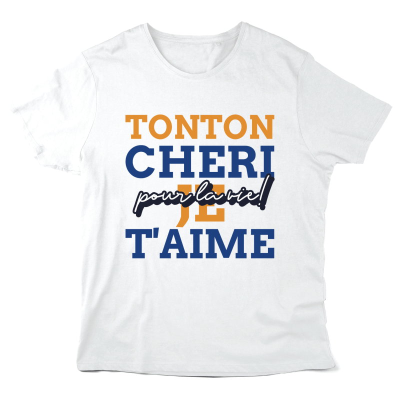 T-Shirt imprimé à message - Cadeau famille - Tonton chéri je t'aime pour la vie
