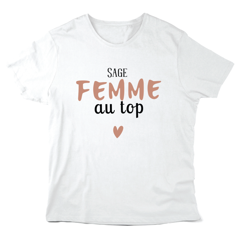 T-Shirt imprimé à message - Cadeau métiers soignants - Sage femme au top