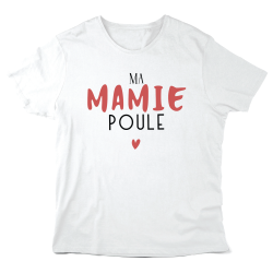 T-Shirt imprimé à message - Cadeau fête grands mères - Ma mamie poule