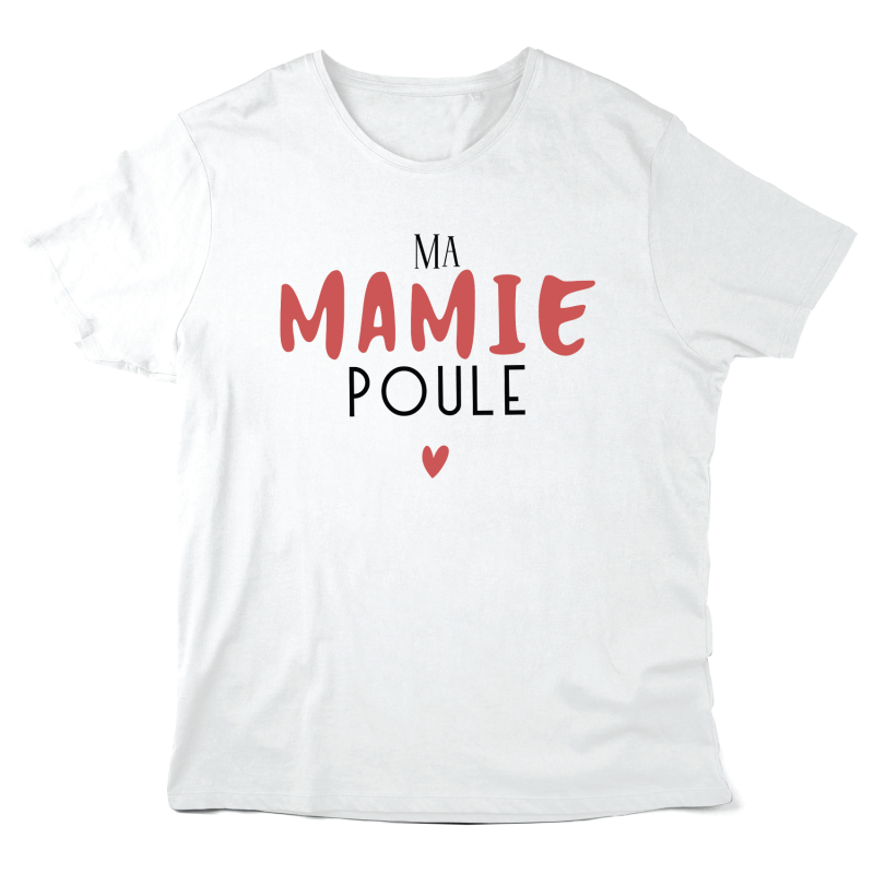 T-Shirt imprimé à message - Cadeau fête grands mères - Ma mamie poule