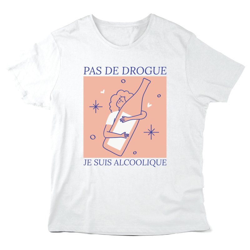 T-Shirt imprimé à message - Cadeau humour - Pas de drogue je suis alcoolique