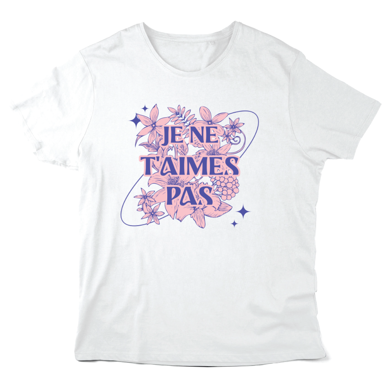 T-Shirt imprimé à message - Cadeau Saint Valentin - Je ne t'aime pas