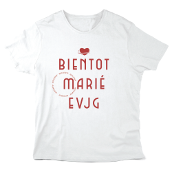 T-Shirt imprimé à message - Cadeau mariage - Bientôt marié EVJG