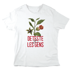 T-Shirt imprimé à message - Cadeau - Fleurs Je déteste les gens