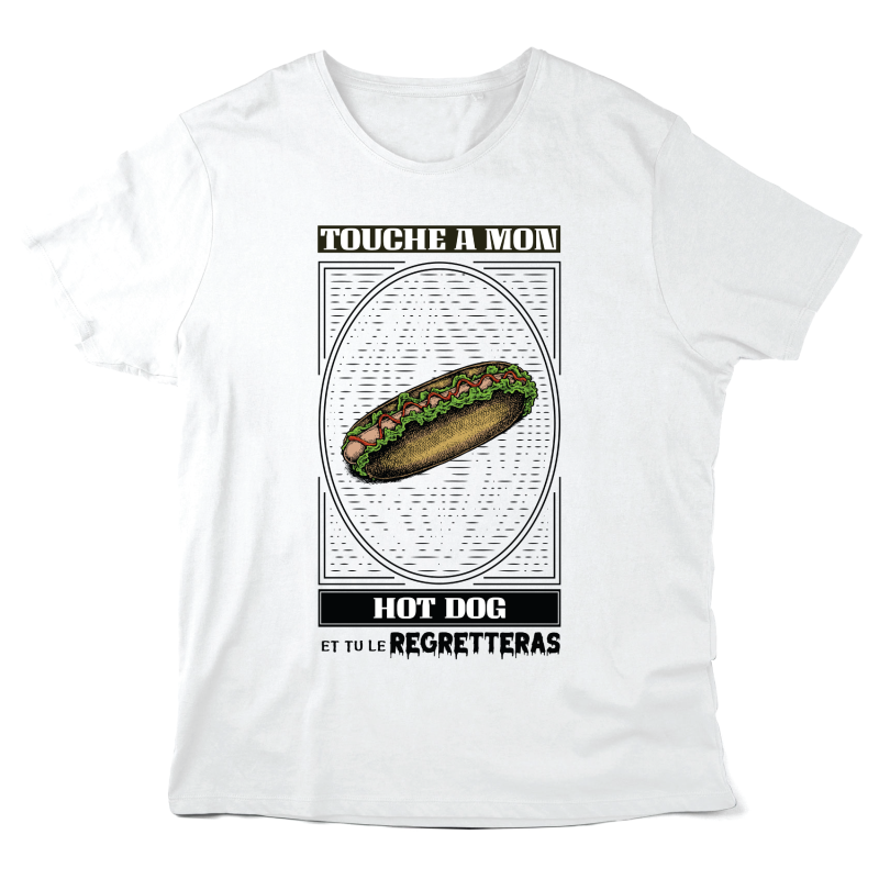 T-Shirt imprimé à message - Cadeau humour - Touche a mon hot dog et tu le regretteras