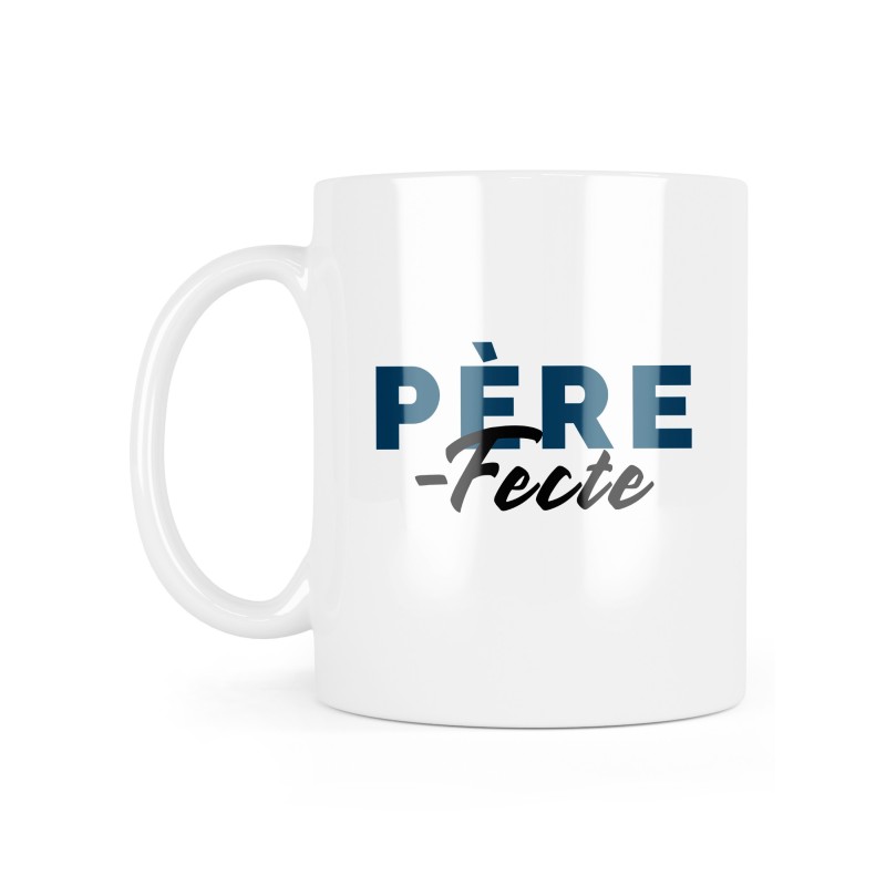 Mug céramique à message - Cadeau Fête des pères - Père-fecte
