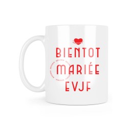 Mug céramique à message - Cadeau Mariage - Bientôt mariée EVJF