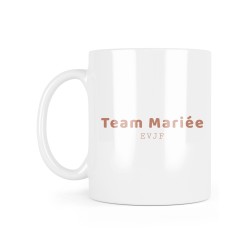 Mug céramique à message - Cadeau Mariage - Team mariée evjf