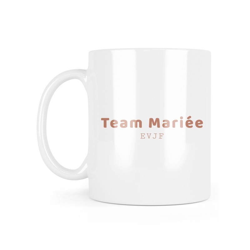 Mug céramique à message - Cadeau Mariage - Team mariée evjf