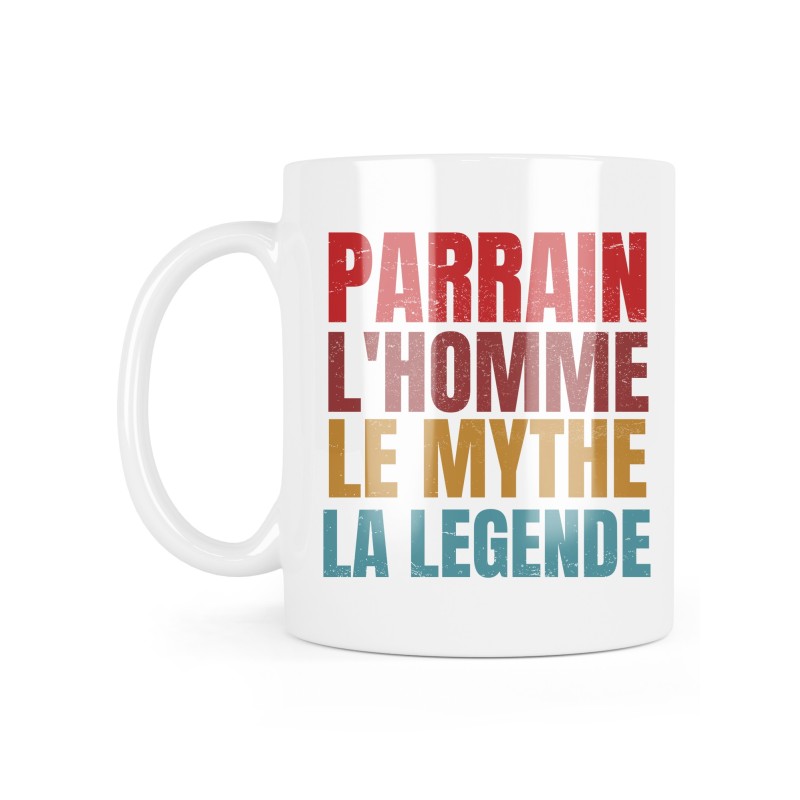 Mug céramique à message - Cadeau baptême - Parrain l'homme le mythe la légende
