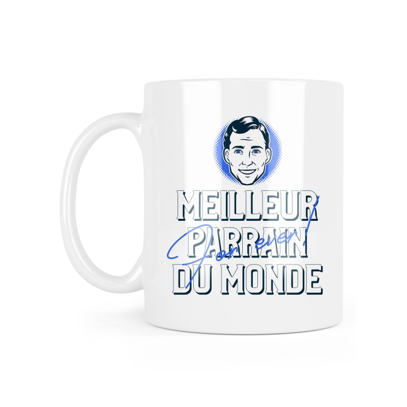 Mug céramique à message - Cadeau baptême - Meilleur parrain du monde for ever