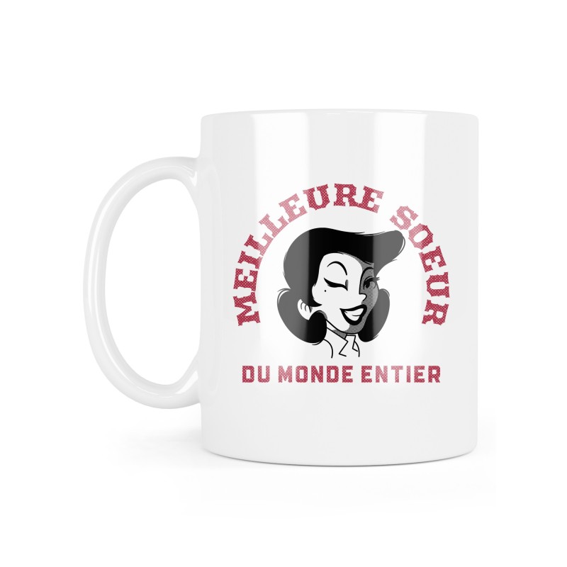 Mug céramique à message - Cadeau famille - Meilleure soeur du monde entier