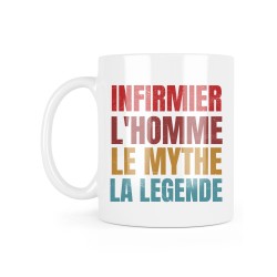 Mug céramique à message - Cadeau Métiers soignant - Infirmier l'homme le mythe la légende nounou de l'univers