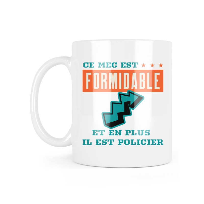 Mug céramique à message - Cadeau Métiers - Ce mec est formidable et en plus il est policier