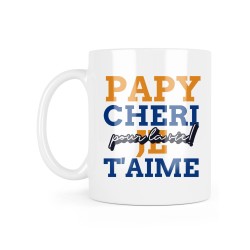 Mug céramique à message - Cadeau fête grands pères - Papy chéri je t'aime pour la vie