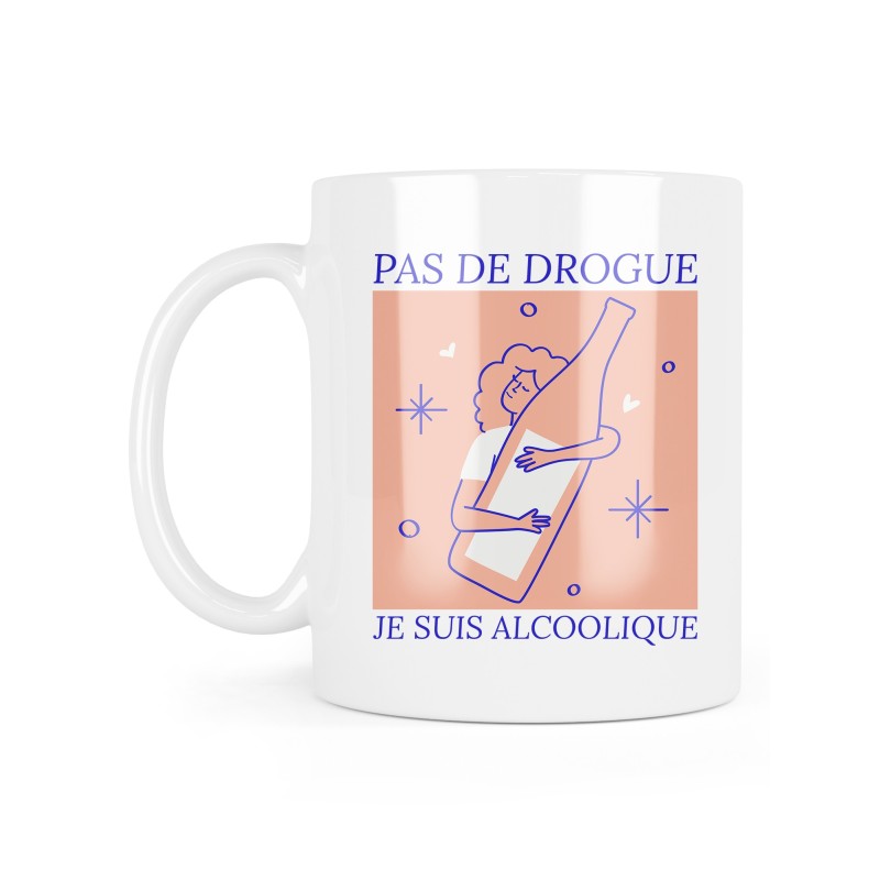 Mug céramique à message - Cadeau humour - Pas de drogue je suis alcoolique